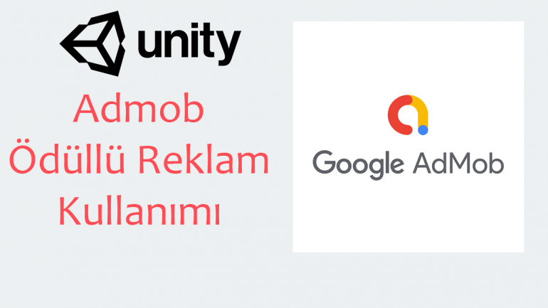 Unity Admob Ödüllü Reklam
