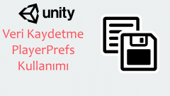 Unity PlayerPrefs Kullanımı (Veri Kaydetme)
